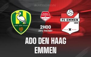 Nhận định ADO Den Haag vs Emmen 2h00 ngày 27/1 (Hà Lan hạng 2 2023/24)