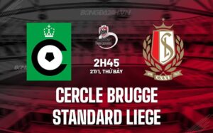 Nhận định Cercle Brugge vs Standard Liege 2h45 ngày 27/1 (Giải vô địch quốc gia Bỉ 2023/24)