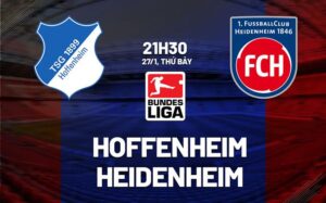 Bình luận bóng đá Hoffenheim vs Heidenheim 21h30 ngày 27/1 (Bundesliga 2023/24)