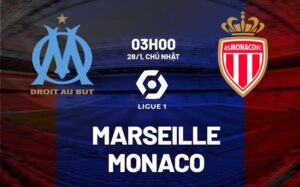 Bình luận bóng đá Marseille vs Monaco 3h00 ngày 28/1 (Ligue 1 2023/24)