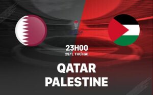 Bình luận bóng đá Qatar vs Palestine 23h ngày 29/1 (Asian Cup 2023)