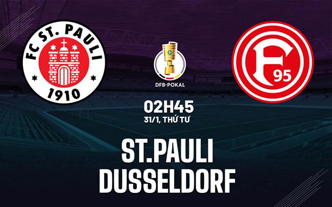 Bình luận bóng đá St.Pauli vs Dusseldorf 2h45 ngày 31/1 (Cúp Quốc gia Đức 2023/24)