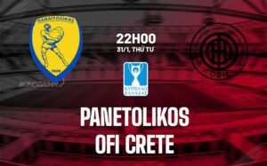 Bình luận bóng đá Panetolikos vs OFI Crete 22h00 ngày 31/1 (Cúp Quốc gia Hy Lạp)