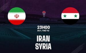 Bình luận bóng đá Iran vs Syria 23h ngày 31/1 (Asian Cup 2023)