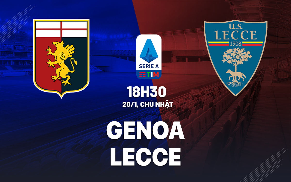 Soi kèo hôm nay Genoa vs Lecce vdqg italia serie