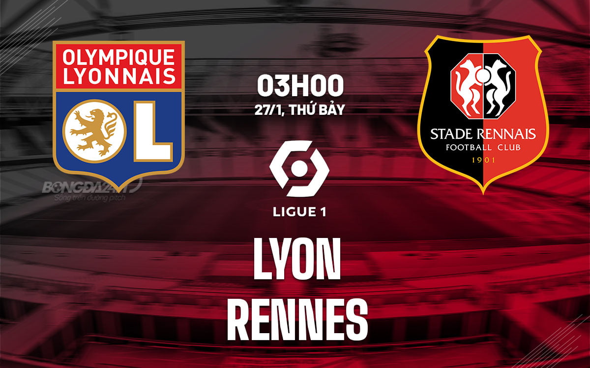 Soi kèo bóng đá Lyon vs Rennes vdqg ligue 1 hôm nay
