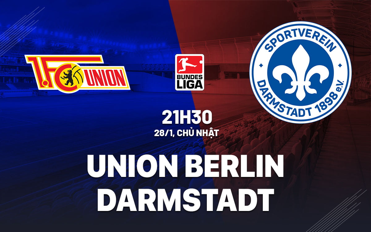 Dự đoán bóng đá Union Berlin vs Darmstadt vdqg duc bundesliga hôm nay