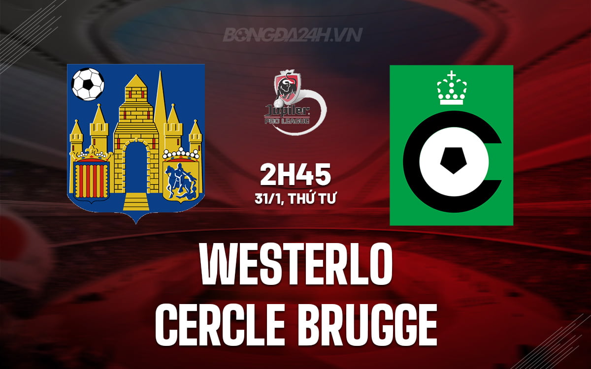Westerlo đấu với Cercle Brugge