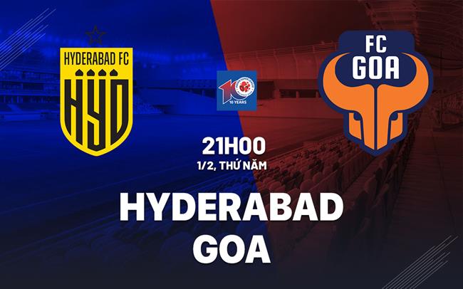 Bình luận bóng đá Hyderabad vs Goa 21h00 ngày 1/2 (Giải vô địch quốc gia Ấn Độ 2023/24)