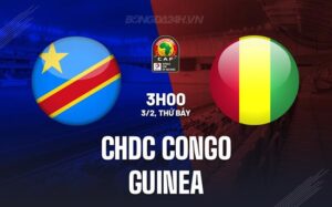 Nhận định - dự đoán CHDC Congo vs Guinea 3h00 ngày 03/02 (CAN 2023)