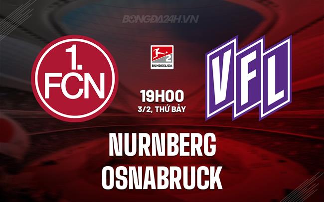 Nhận định Nurnberg vs Osnabruck 19h ngày 3/2 (hạng 2 Đức 2023/24)