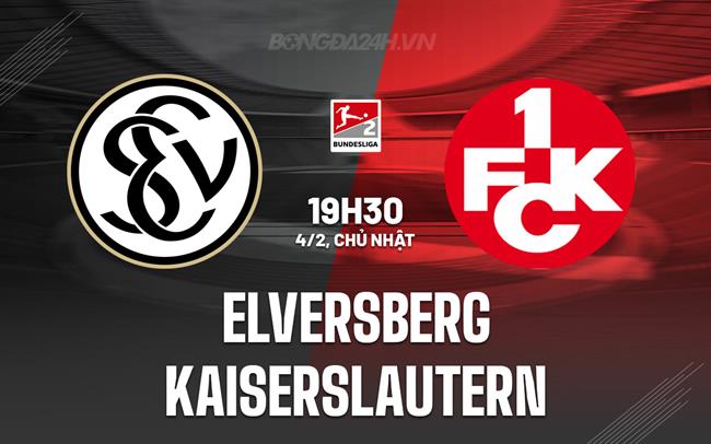 Nhận định Elversberg vs Kaiserslautern 19h30 ngày 4/2 (hạng 2 Đức 2023/24)