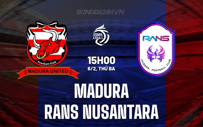 Bình luận Madura vs RANS Nusantara 15h00 ngày 6/2 (Giải vô địch quốc gia Indonesia 2023/24)