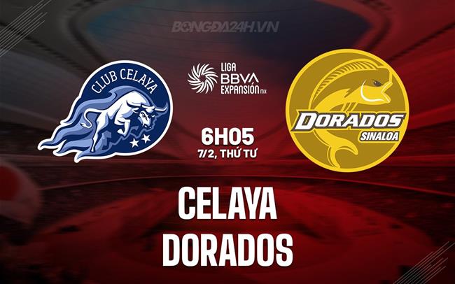 Bình luận Celaya vs Dorados, 6h05 ngày 7/2 (hạng 2 Mexico 2023/24)