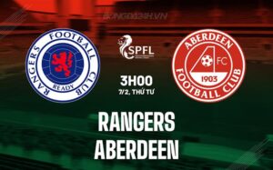 Nhận định – dự đoán Rangers vs Aberdeen 3h00 ngày 7/2 (Giải vô địch quốc gia Scotland 2023/24)