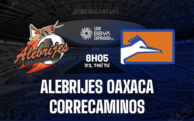 Nhận định Alebrijes Oaxaca vs Correcaminos 8h05 ngày 7/2 (hạng 2 Mexico 2023/24)