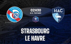 Nhận định Strasbourg vs Le Havre 2h30 8/2 (Cúp Quốc gia Pháp 2023/24)