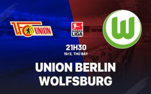 Nhận định Union Berlin vs Wolfsburg 21h30 ngày 10/2 (Bundesliga 2023/24)