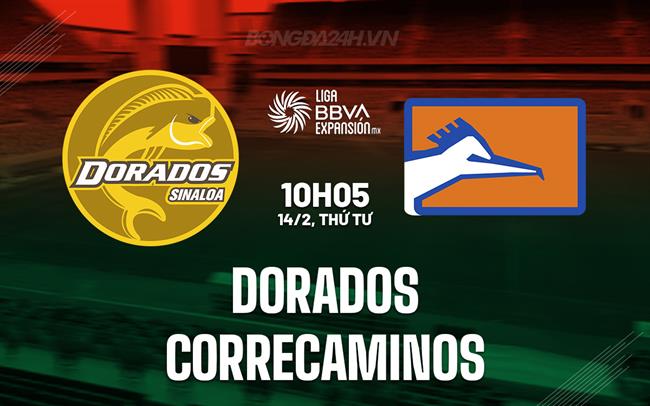 Nhận định Dorados vs Correcaminos 10h05 14/2 (hạng 2 Mexico 2023/24)