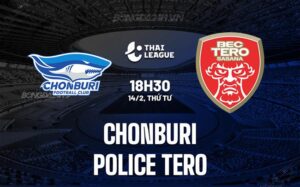 Bình luận Chonburi vs Police Tero 18h30 ngày 14/2 (Giải vô địch quốc gia Thái Lan 2023/24)