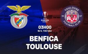 Bình luận bóng đá Benfica vs Toulouse 3h00 ngày 16/2 (Europa League 2023/24)