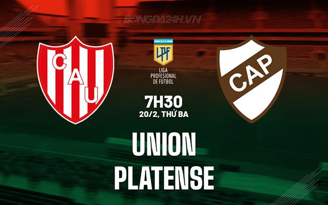 Nhận định Union vs Plateense 7h30 ngày 20/2 (Copa de la Liga Argentina 2024)