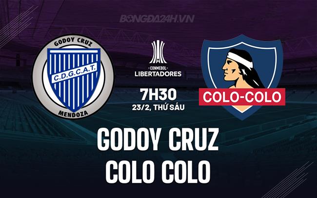 Nhận định Godoy Cruz vs Colo Colo 7h30 23/02 (Copa Libertadores 2024)