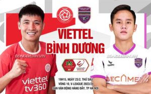 Bình luận Thế Công Viettel vs Bình Dương (19h15 23/2): Kịch bản cũ lặp lại?