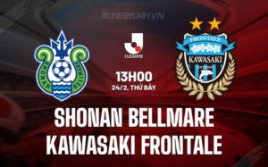 Bình luận Shonan Bellmare vs Kawasaki Frontale 13h00 ngày 24/02 (Giải VĐQG Nhật Bản 2024)