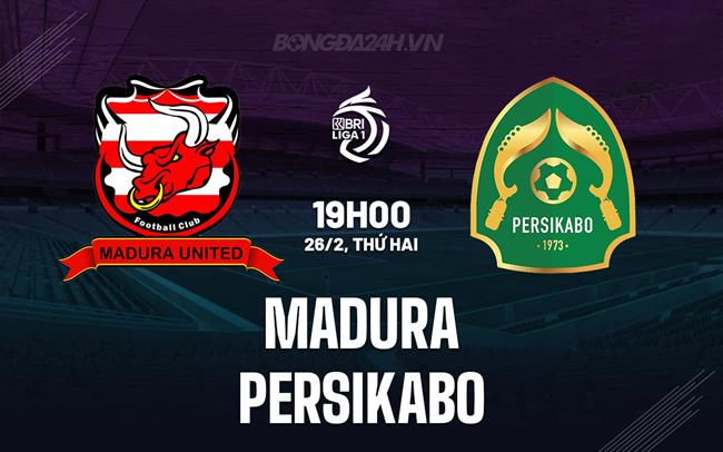 Bình luận Madura vs Persikabo, 19h ngày 26/2 (Giải vô địch quốc gia Indonesia 2023/24)
