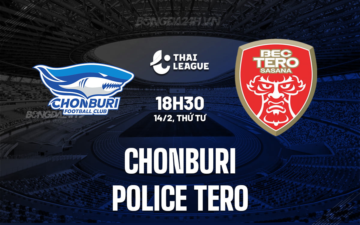 Chonburi vs Cảnh sát Tero