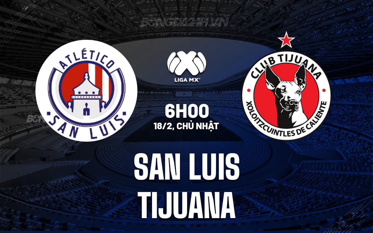 San Luis đấu với Tijuana