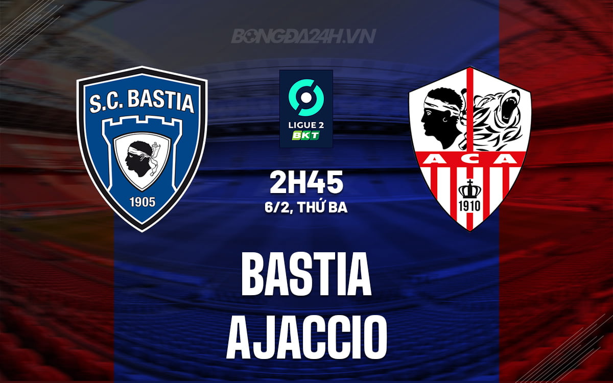 Bastia đấu với Ajaccio