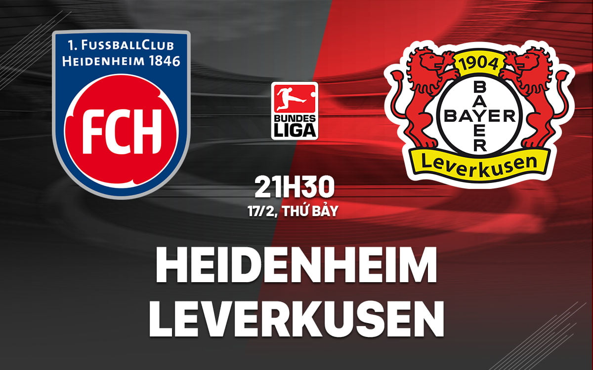 Nhận định bóng đá Heidenheim vs Leverkusen vdqg duc bundesliga hôm nay