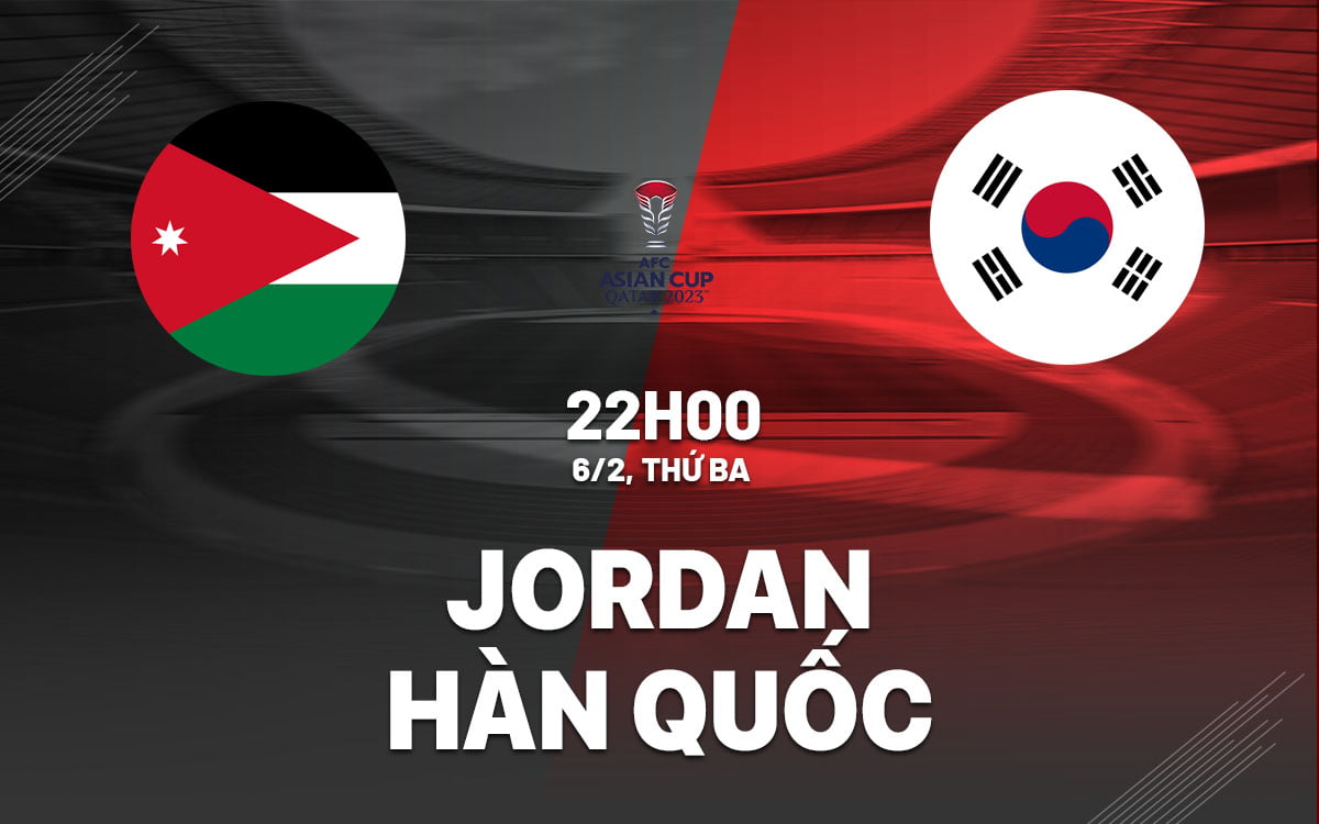 Dự đoán bóng đá Jordan vs Hàn Quốc Asian Cup 2023 hôm nay