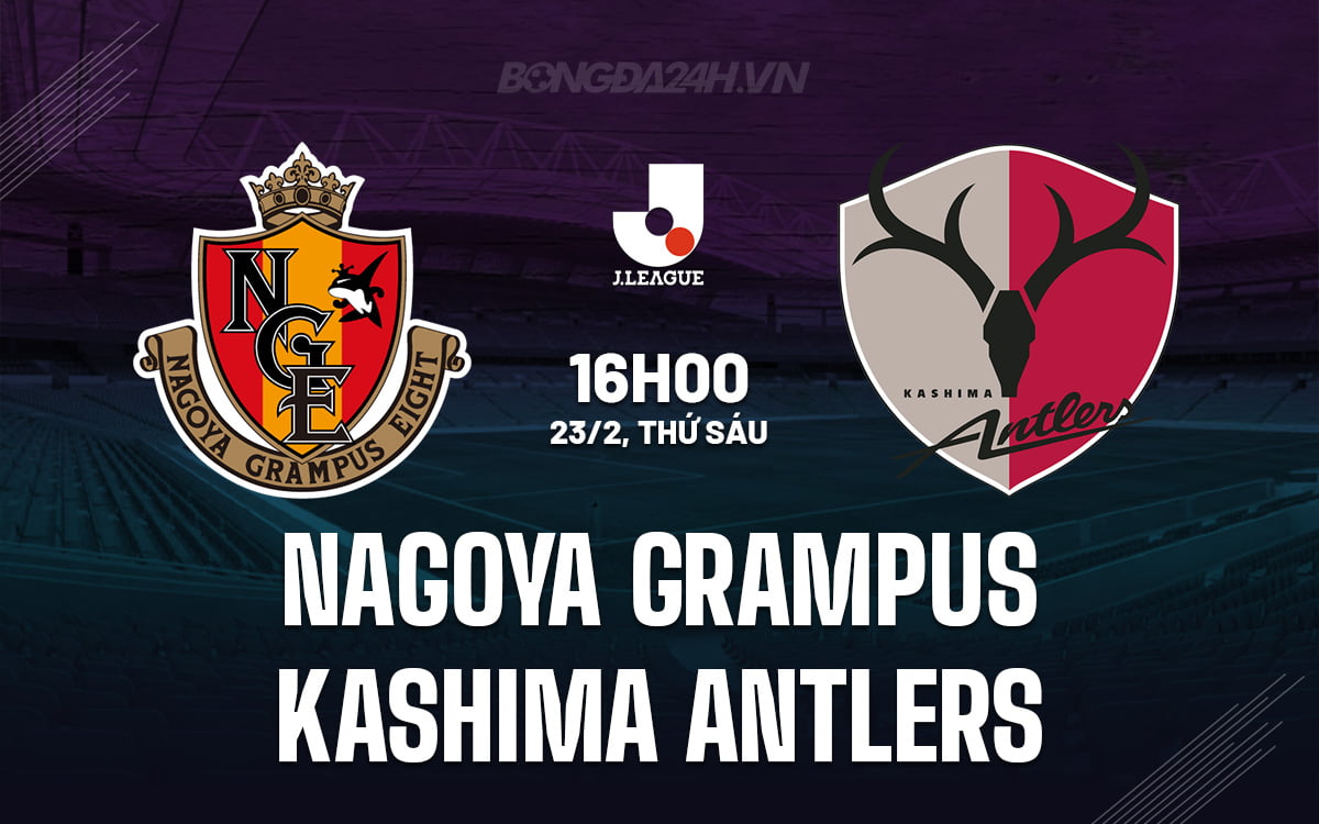 Nagoya Grampus vs Kashima Antlers