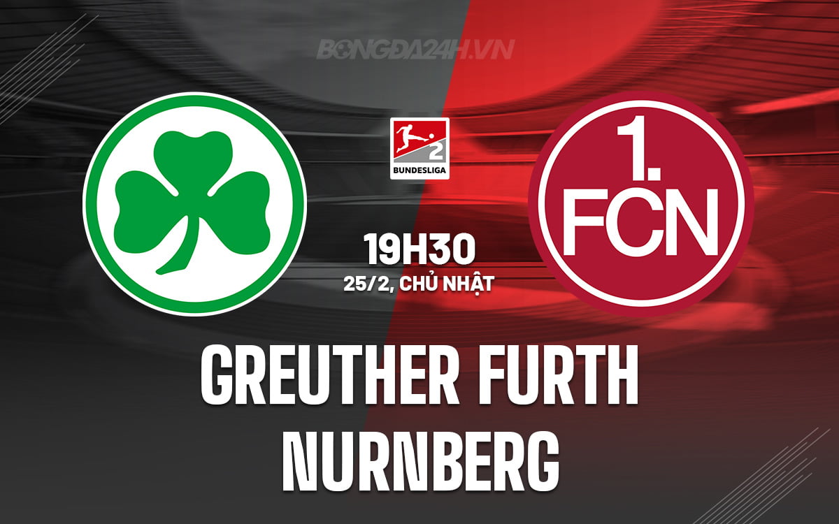 Greuther Furth đấu với Nurnberg