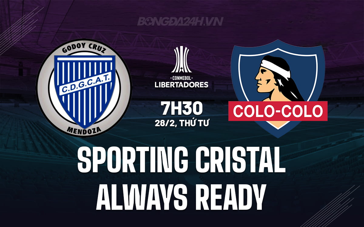 Sporting Cristal vs Luôn sẵn sàng