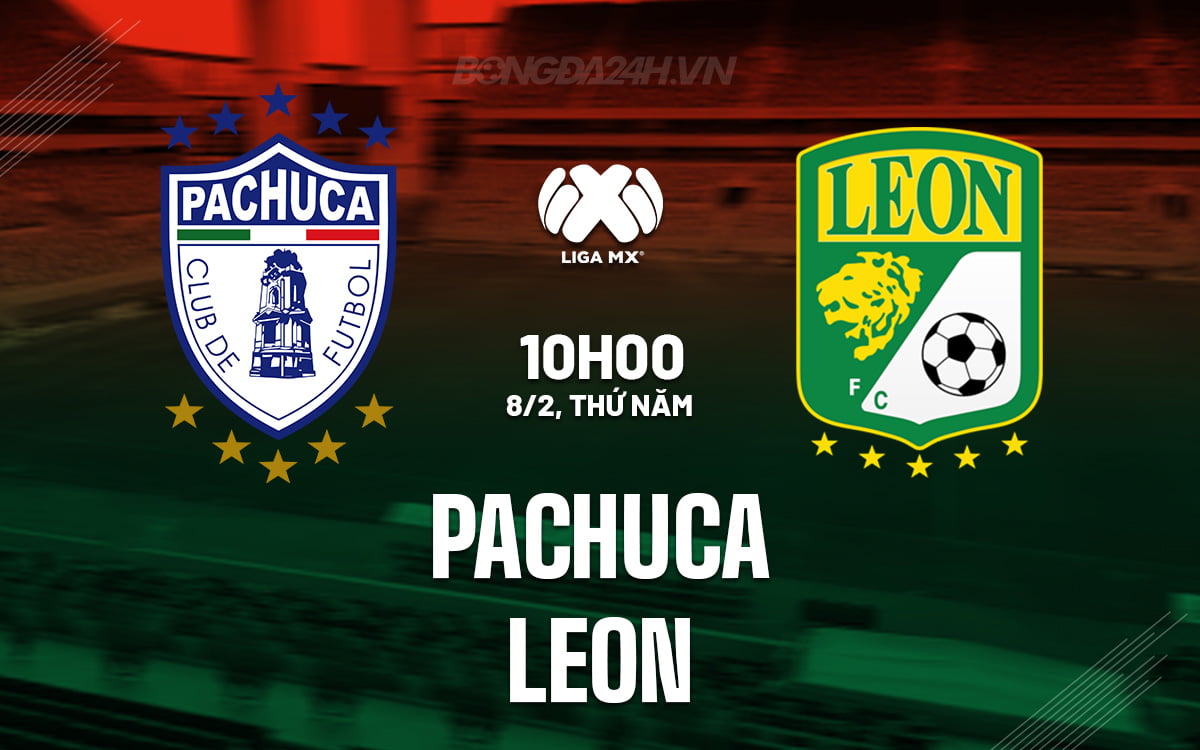 Pachuca đấu với Leon