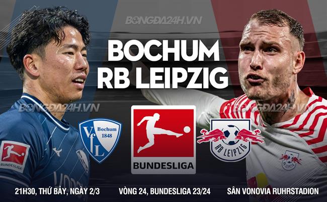Bình luận bóng đá Bochum vs Leipzig 21h30 ngày 2/3 (Bundesliga 2023/24)
