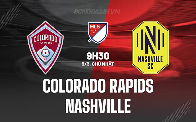 Bình luận Colorado Rapids vs Nashville 9h30 ngày 3/3 (American Professional 2024)