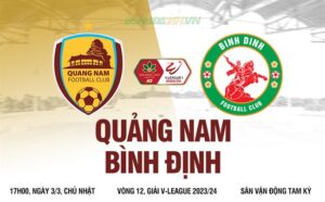 Bình luận Quảng Nam vs Bình Định (17h03/3): Đừng coi thường chủ nhà