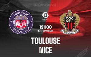 Nhận định - dự đoán Toulouse vs Nice 19h00 ngày 3/3 (Giải vô địch quốc gia Pháp 2023/24)