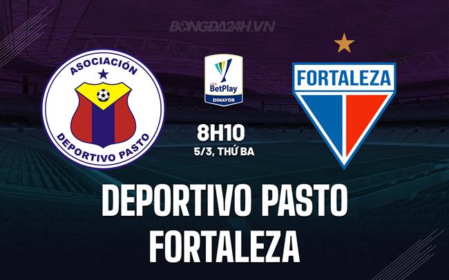 Nhận định Deportivo Pasto vs Fortaleza 8h10 ngày 5/3 (Giải vô địch quốc gia Colombia 2024)
