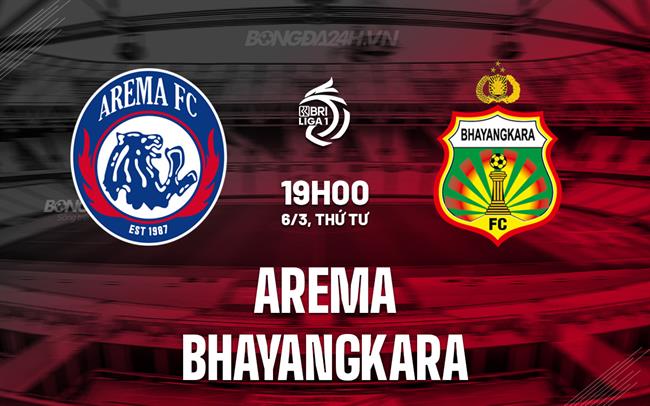 Nhận định Arema vs Bhayangkara 19h00 ngày 6/3 (Giải vô địch quốc gia Indonesia 2023/24)