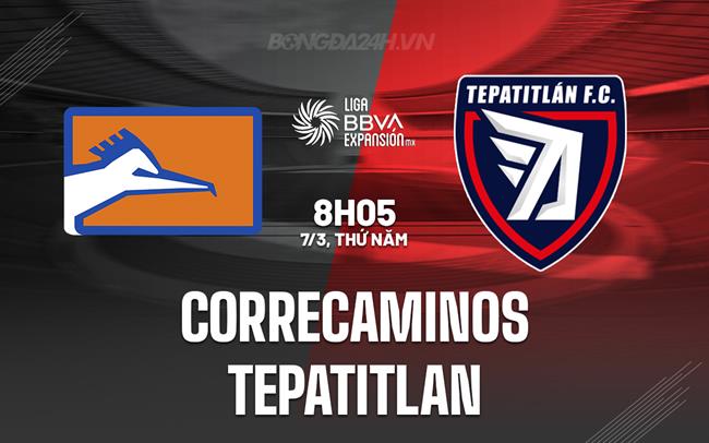 Nhận định Correcaminos vs Tepatitlan 8h05 ngày 7/3 (hạng 2 Mexico 2023/24)