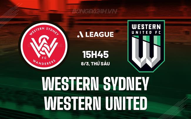 Bình luận Western Sydney vs Western United 3h45 ngày 8/3 (Giải vô địch quốc gia Australia 2023/24)