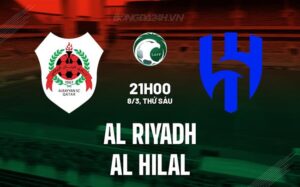 Nhận định Al Riyadh vs Al Hilal 21h ngày 8/3 (Giải vô địch quốc gia Ả Rập Xê Út 2023/24)