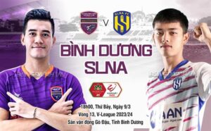 Nhận định Bình Dương vs SLNA (18h00 ngày 9/3): Cơ hội cho chủ nhà sửa sai