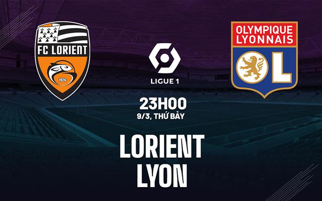 Bình luận bóng đá Lorient vs Lyon 23h00 ngày 9/3 (Ligue 1 2023/24)